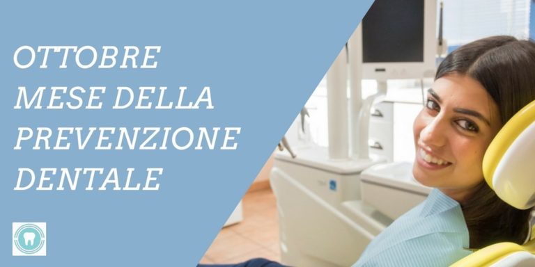 OTTOBRE MESE PREVENZIONE DENTALE